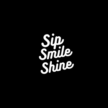 Sip Smile Shine Sticker